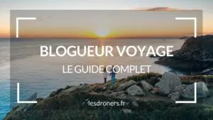 blogueur voyage